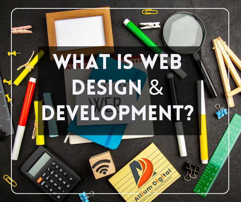 What is Web Design & Development?