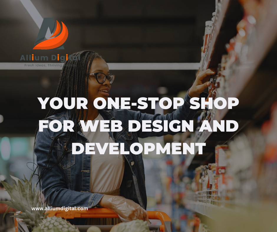 Your One-Stop Shop for Web Design and Development
